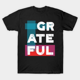 Grateful in Life T-Shirt